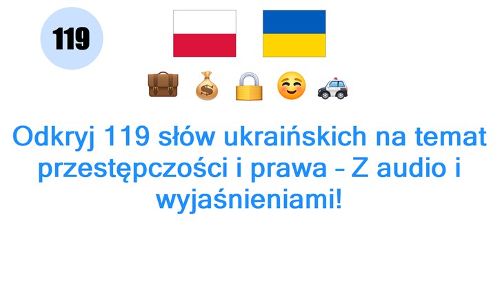Odkryj 119 słów ukraińskich na temat przestępczości i prawa – Z audio i wyjaśnieniami!
